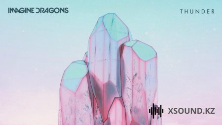 Хиты 2018 - Imagine Dragons  - Thunder