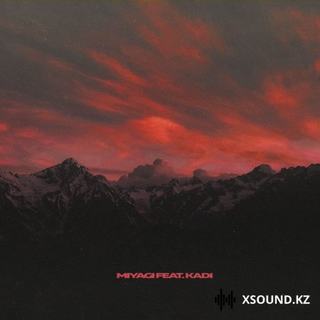 MiyaGi feat. KADI