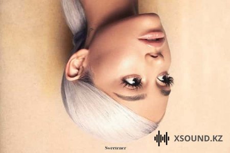 Ariana Grande - Sweetener (2018)