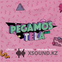Lerica, Omar Montes, Abraham Mateo - Pegamos Tela