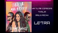 Thalia & Mau Y Ricky - Ya Tu Me Conoces
