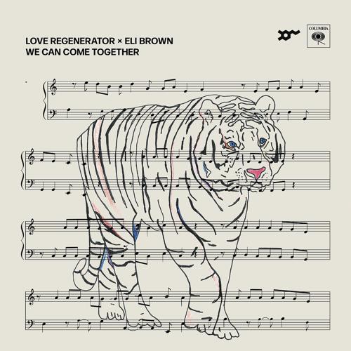 Love Regenerator, Eli Brown - We Can Come Together  (2021)