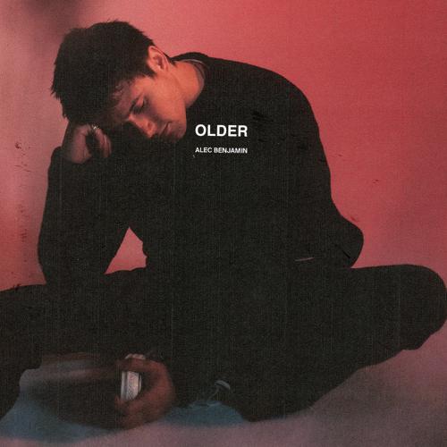 Alec Benjamin - Older  (2021)