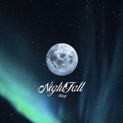 ISHAY - NIGHTFALL  (2021)