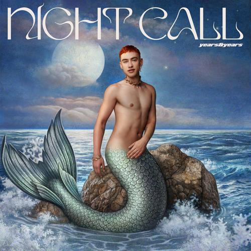 Years & Years - Night Call  (2022)