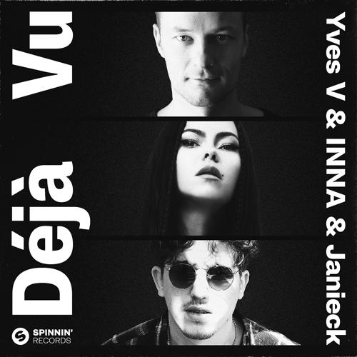 Yves V, INNA, Janieck - Deja Vu  (2022)