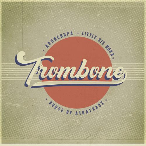 AronChupa, Little Sis Nora - Trombone  (2021)