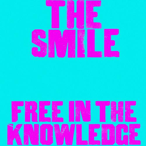 The Smile - Free In The Knowledge  (2022)