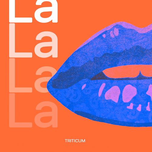 TRITICUM - LaLa-LaLa  (2022)