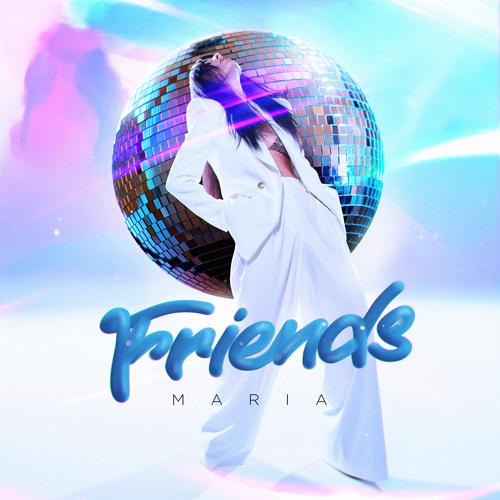 MARIA - Friends  (2022)